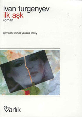 İlk Aşk | Varlık Yayınları