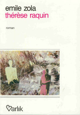 Therese Raquin | Varlık Yayınları - Anlatı Dizisi (İnce Kapak)