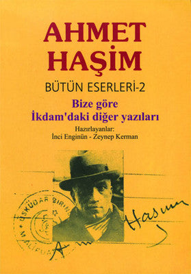 Bütün Eserleri 2 - Bize Göre İkdam'daki Diğer Yazılar | Dergah Yayınları