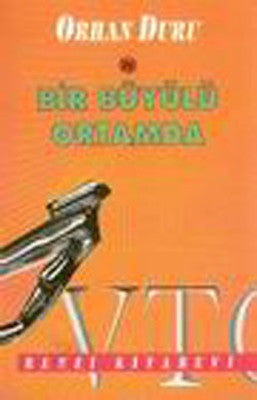 Bir Büyülü Ortamda | Remzi Kitabevi