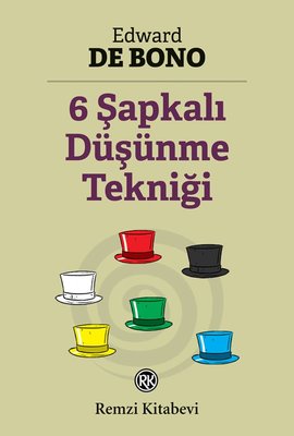 Altı Şapkalı Düşünme Tekniği | Remzi Kitabevi