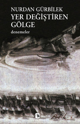 Yer Değiştiren Gölge | Metis Yayınları
