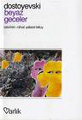 Beyaz Geceler | Varlık Yayınları