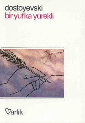 Bir Yufka Yürekli | Varlık Yayınları