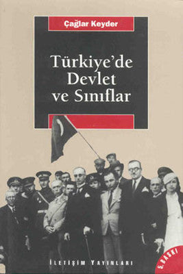 Türkiye'de Devlet ve Sınıflar | İletişim Yayınları