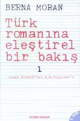 Türk Romanına Eleştirel Bir Bakış 1 | İletişim Yayınları