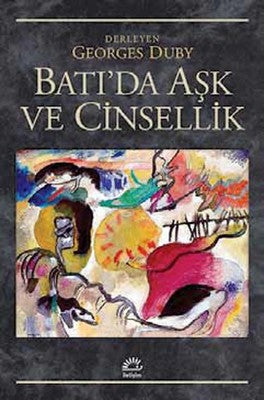 Batı'da Aşk Ve Cinsellik | İletişim Yayınları