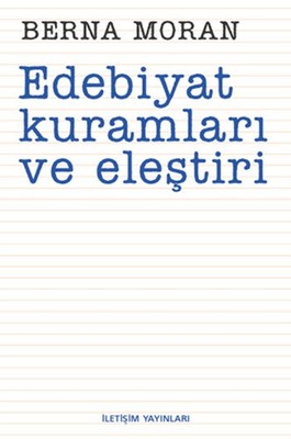 Edebiyat Kuramları ve Eleştiri | İletişim Yayınları