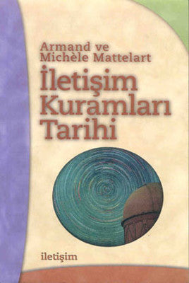 İletişim Kuramları Tarihi | İletişim Yayınları