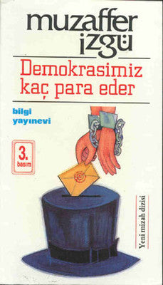 Demokrasimiz Kaç Para Eder | Bilgi Yayınevi