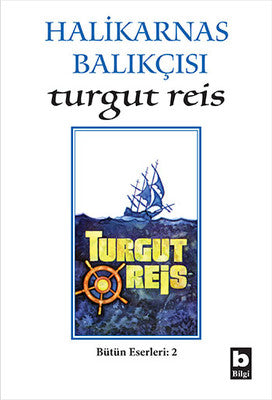 Turgut Reis | Bilgi Yayınevi
