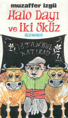 Halo Dayı ve İki Öküz | Bilgi Yayınevi
