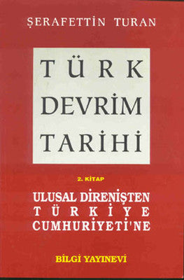 Türk Devrim Tarihi (2. Kitap) | Bilgi Yayınevi