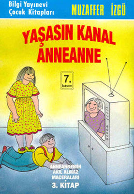 Yaşasın Kanal Anneanne | Bilgi Yayınevi