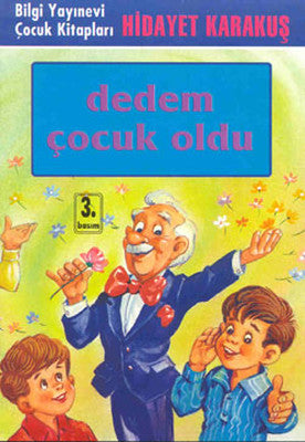 Dedem Çocuk Oldu | Bilgi Yayınevi