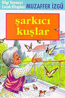 Şarkıcı Kuşlar | Bilgi Yayınevi