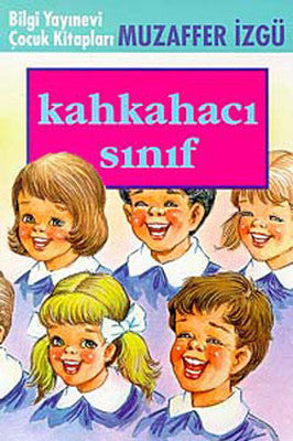 Kahkahacı Sınıf | Bilgi Yayınevi
