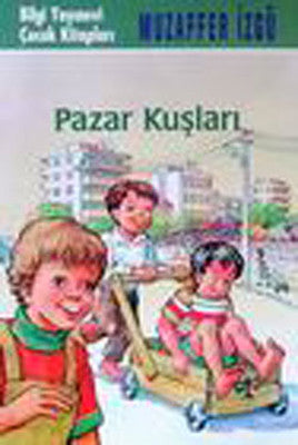 Pazar Kuşları | Bilgi Yayınevi