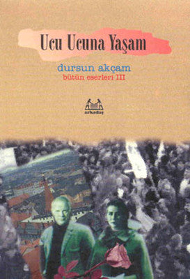 Ucu Ucuna Yaşam | Arkadaş Yayıncılık