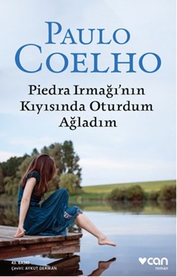 Piedra Irmağının Kıyısında Oturdum Ağladım | Can Yayınları