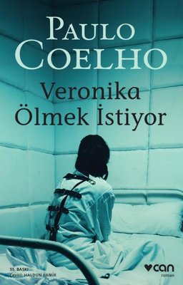 Veronika Ölmek İstiyor | Can Yayınları - Çağdaş Dünya Yazarları Dizisi