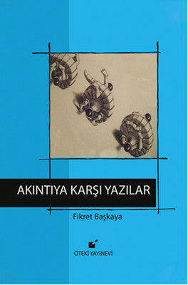 Akıntıya Karşı Yazılar | Öteki Yayınevi