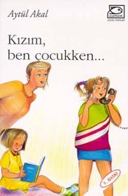 Kızım Ben Çocukken | Uçanbalık Yayıncılık
