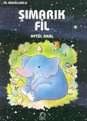 Şımarık Fil | Uçanbalık Yayıncılık