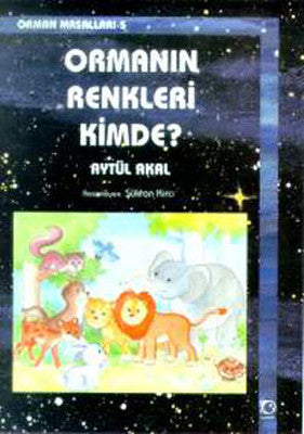 Ormanın Renkleri Kimde-Orman Mas.5 | Uçanbalık Yayıncılık