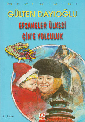 Efsaneler Ülkesi Çin'e Yolculuk | Altın Kitaplar