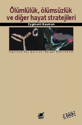 Ölümlülük Ölümsüzlük ve Diğer Hayat Stratejileri | Ayrıntı Yayınları