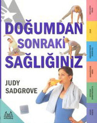 Doğumdan Sonraki Sağlığınız | Arkadaş Yayıncılık