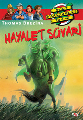 Dört Kafadarlar Takımı 35-Hayalet Süvari | Say Yayınları