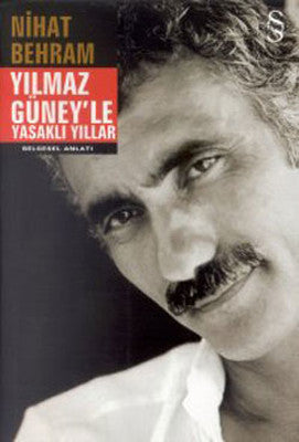 Yılmaz Güney'le Yasaklı Yılları | Everest Yayınları