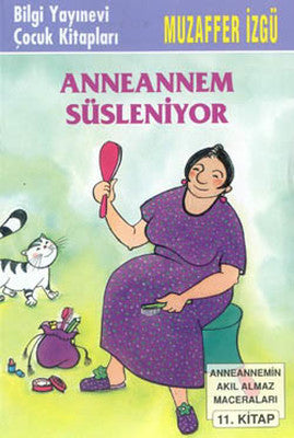 Anneannem Süsleniyor | Bilgi Yayınevi