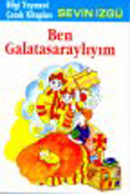 Ben Galatasaraylıyım | Bilgi Yayınevi