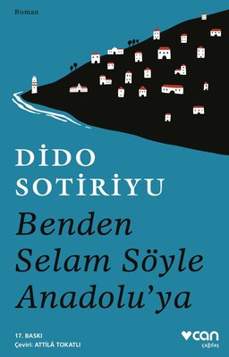 Benden Selam Söyle Anadolu'ya | Can Yayınları