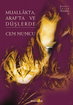 Muallakta Araf'ta ve Düşlerde | Okuyan Us Yayınları