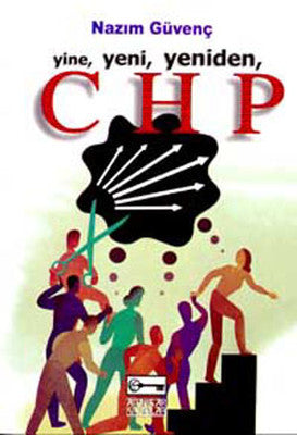 Yine Yeni Yeniden CHP | Anahtar Kitaplar