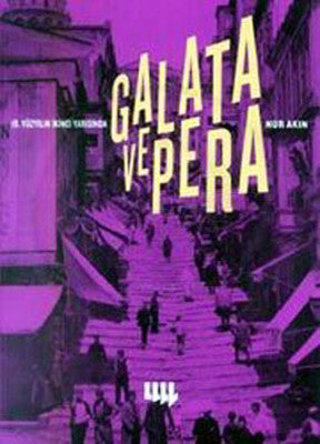 19.Yüzyılın İkinci Yarısında Galata ve Pera | Literatür Yayıncılık