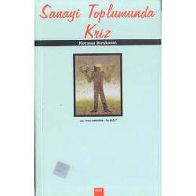 Sanayi Toplumunda İmajınız | Babil Yayıncılık