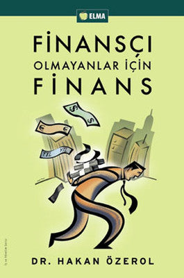 Finansçı Olmayanlar İçin Finans | Elma Yayınevi