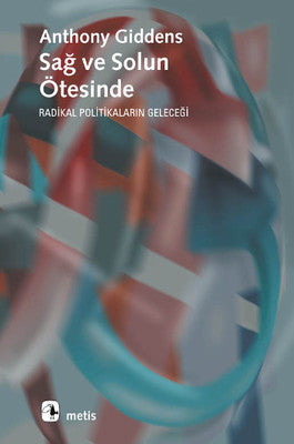 Sağ Ve Solun Ötesinde | Metis Yayınları