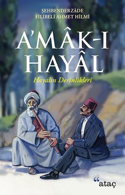 A'mak-ı Hayal-Hayalin Derinlikleri | Ataç Yayınları