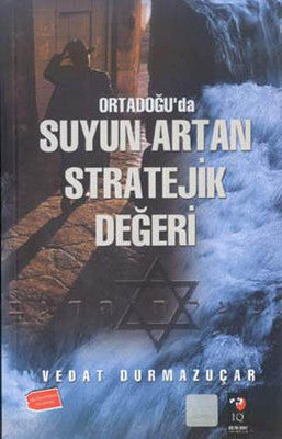 Ortadoğu'da Suyun Artan Stratejik Değeri | IQ Kültür Sanat Yayıncılık