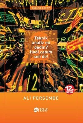 Teknik Analiz mi Dedin? Hadi Canım Sen de! (2. Kitap) | Scala Yayıncılık