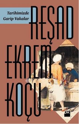 Tarihimizde Garip Vakalar | Doğan Kitap