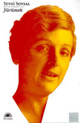 Yürümek/Sevgi Soysal Bütün Eserleri | İletişim Yayınları