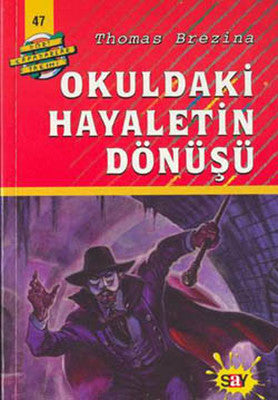 Dört Kafadarlar Takımı 47-Okuldaki Hayaletin Dönüşü | Say Yayınları