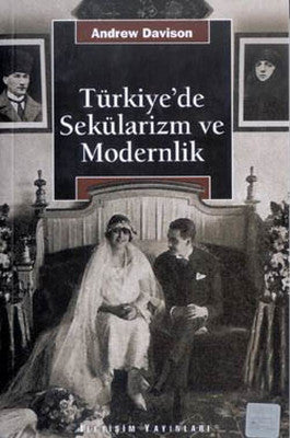 Türkiye'de Sekülarizm ve Modernlik | İletişim Yayınları